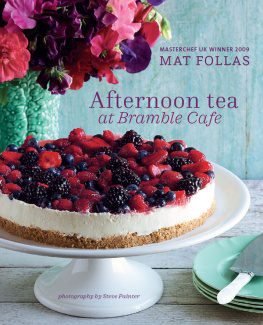 Mat Follas - Afternoon Tea at Bramble Cafe