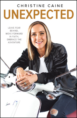 Christine Caine - Unexpected: Leave Fear Behind, Move Forward in Faith, Embrace the Adventure