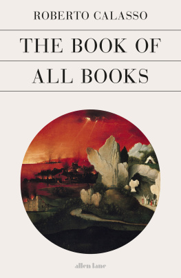 Roberto Calasso The Book of All Books