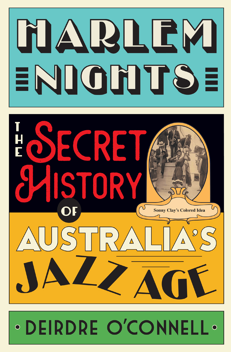 Harlem Nights The Secret History of Australias Jazz Age - image 1