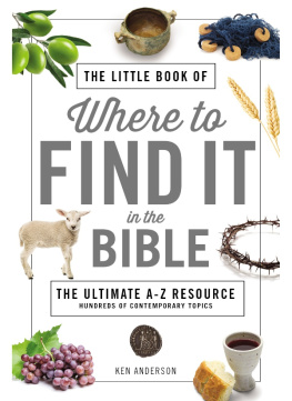 Ken Anderson The Little Book of Where to Find It in the Bible