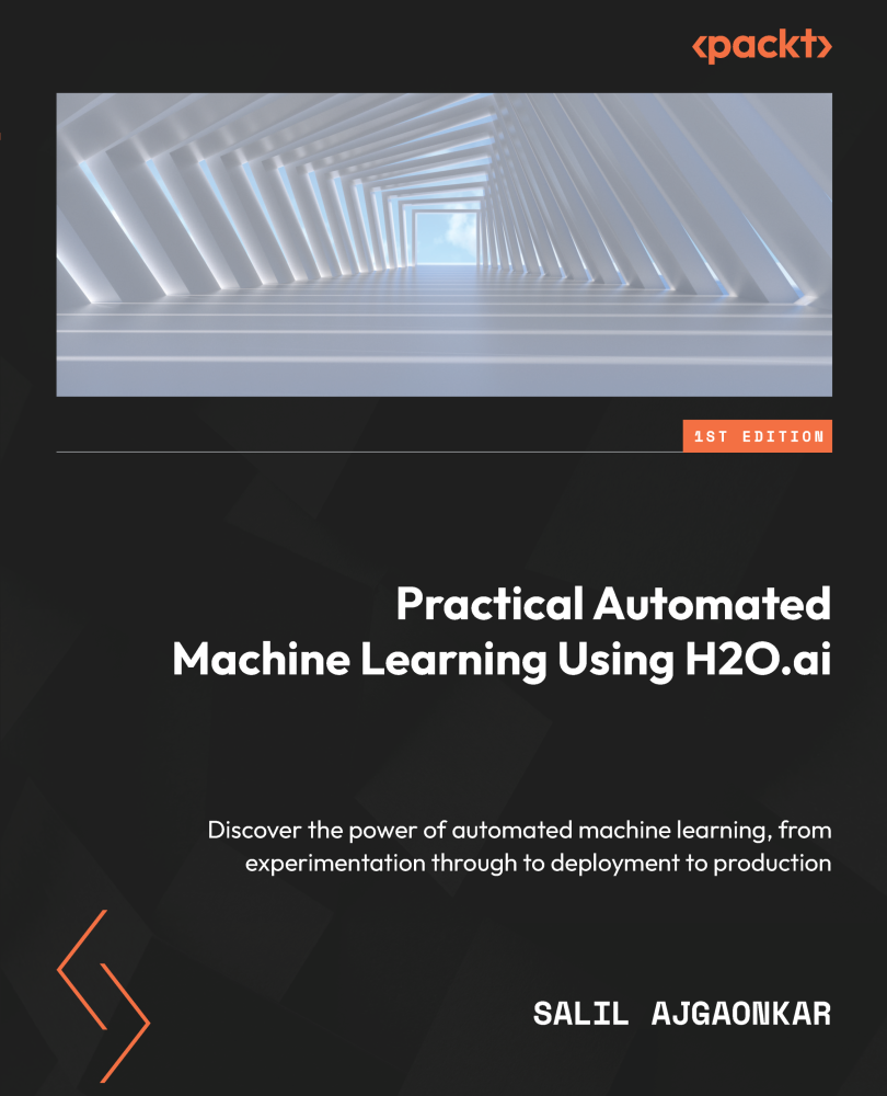 Practical Automated Machine Learning Using H2Oai Discover the power of - photo 1