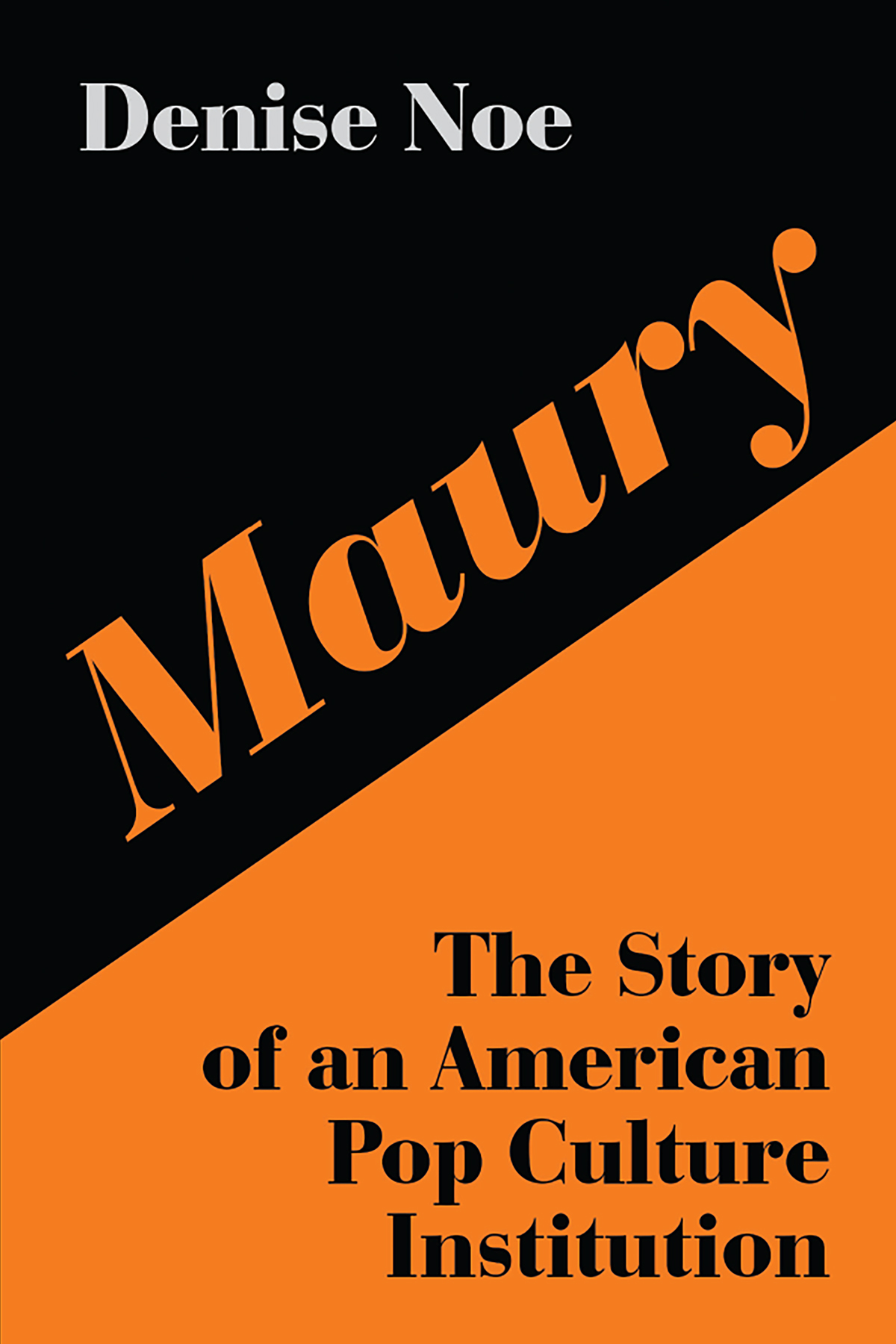 Maury The Story of an American Pop Culture Institution - image 1