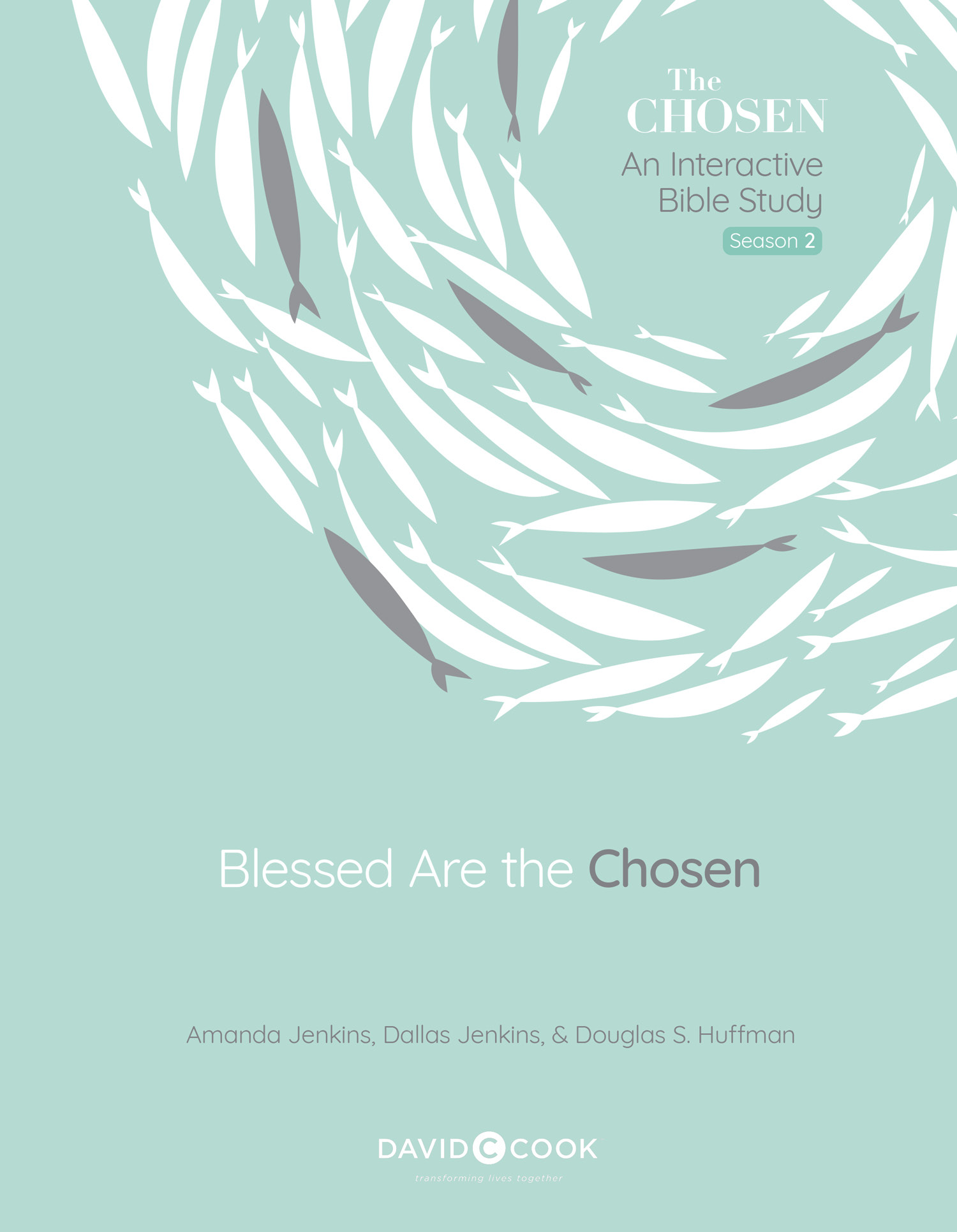 BLESSED ARE THE CHOSEN Published by David C Cook 4050 Lee Vance Drive Colorado - photo 2