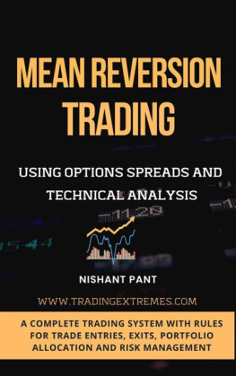 Nishant Pant - Mean Reversion Trading: Using Options Spreads and Technical Analysis