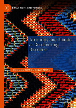 Otrude Nontobeko Moyo Africanity and Ubuntu as Decolonizing Discourse