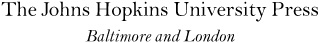 2003 The Johns Hopkins University Press All rights reserved Published 2003 - photo 3