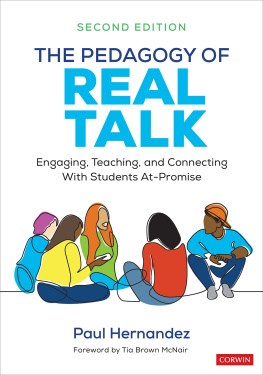 Paul Hernandez - The Pedagogy of Real Talk: Engaging, Teaching, and Connecting With Students At-Promise