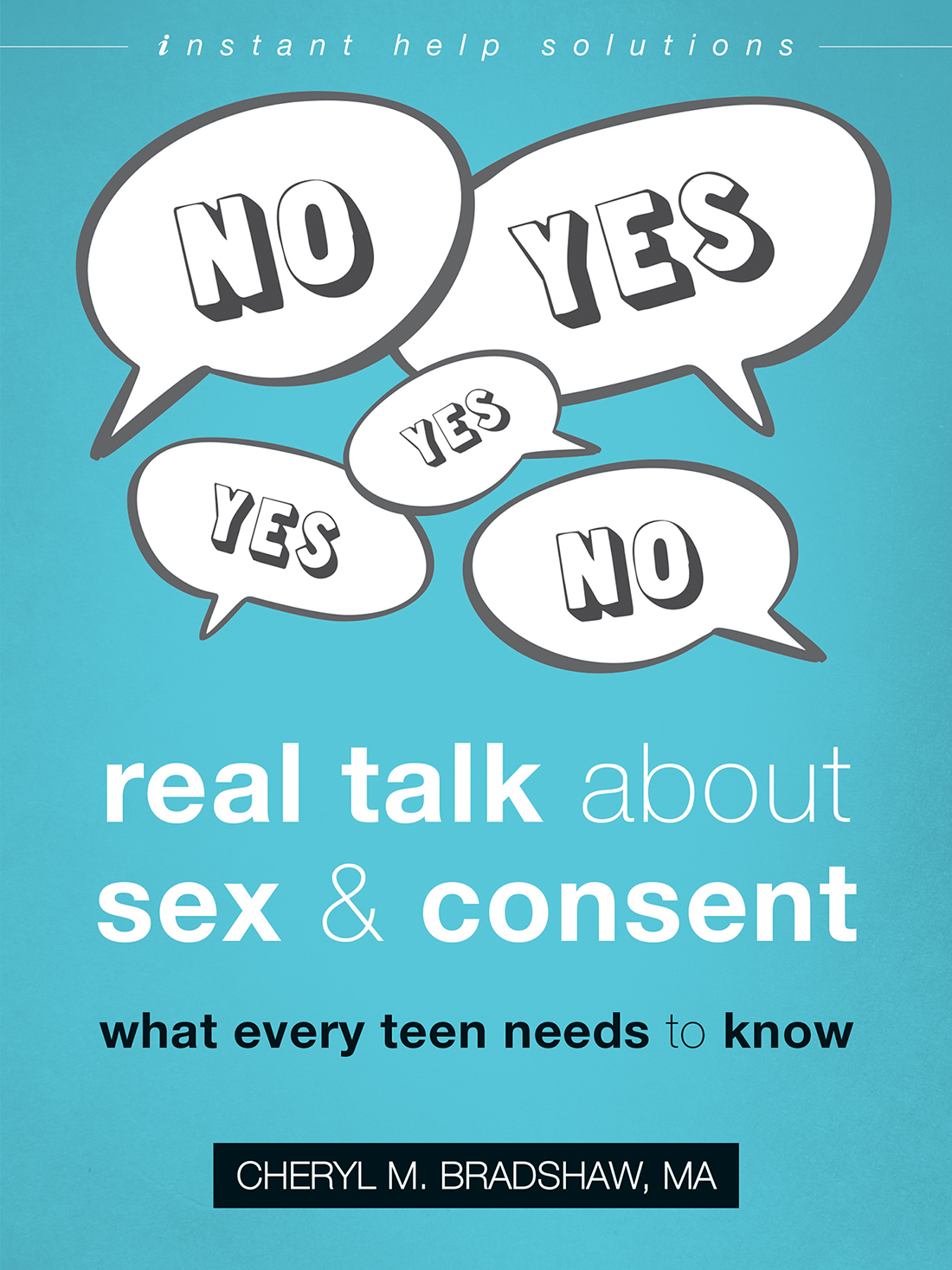 Real Talk about Sex and Consent is a current and engaging guide for teens using - photo 1