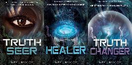 Truth Seer Trilogy 1 Truth Seer 2 Healer 3 Truth Changer To receive - photo 3