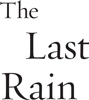 The Last Rain - image 1