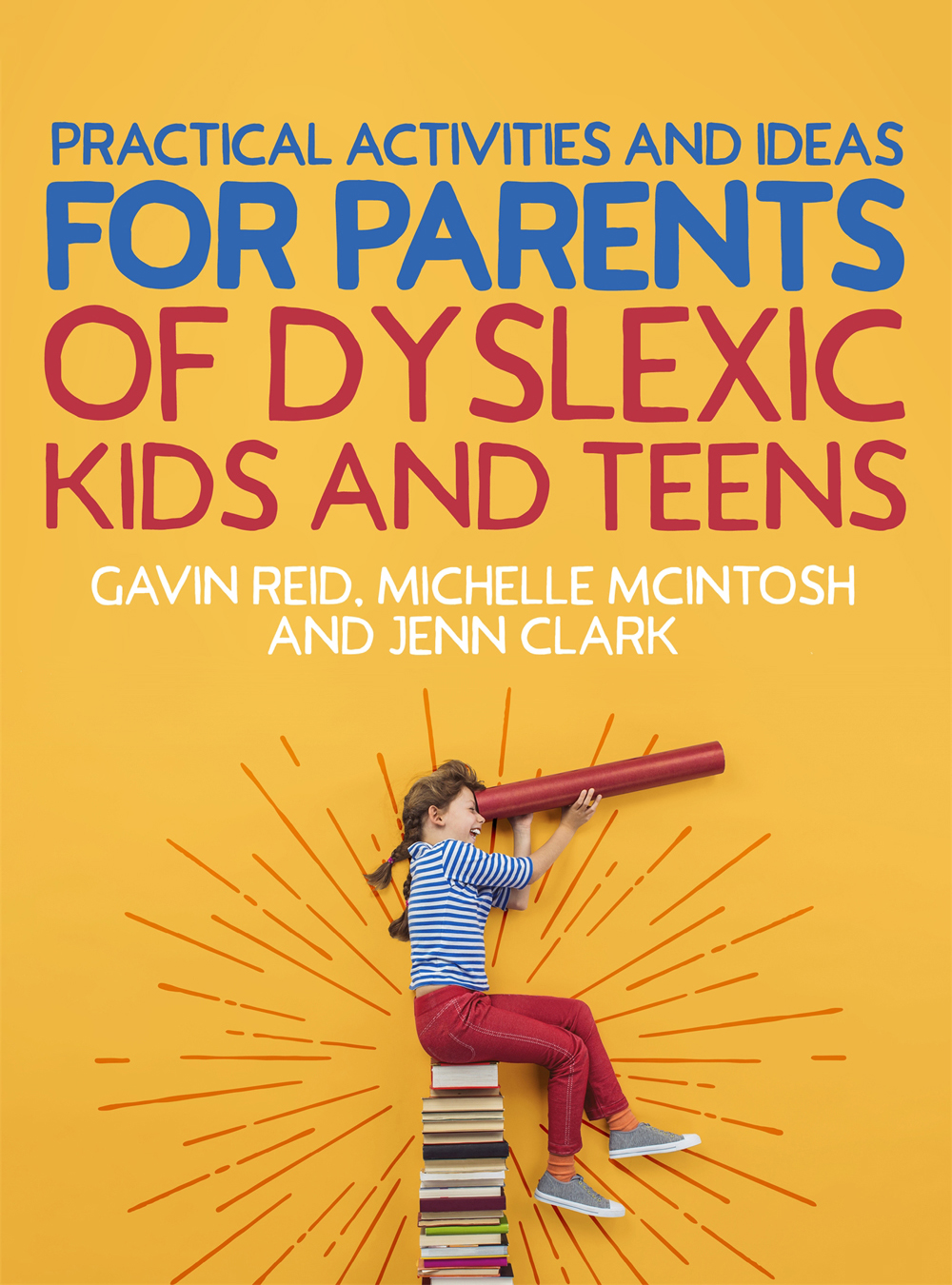 By the same authors The Big Book of Dyslexia Activities for Kids and Teens - photo 1