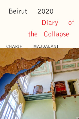 Charif Majdalani Beirut 2020: Diary of the Collapse