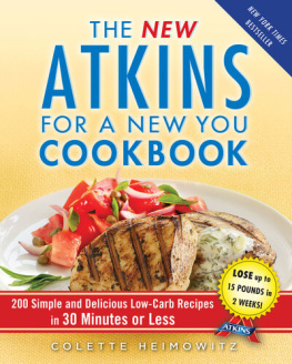 Colette Heimowitz - The Atkins 100 Eating Solution: Easy, Low-Carb Living for Everyday Wellness