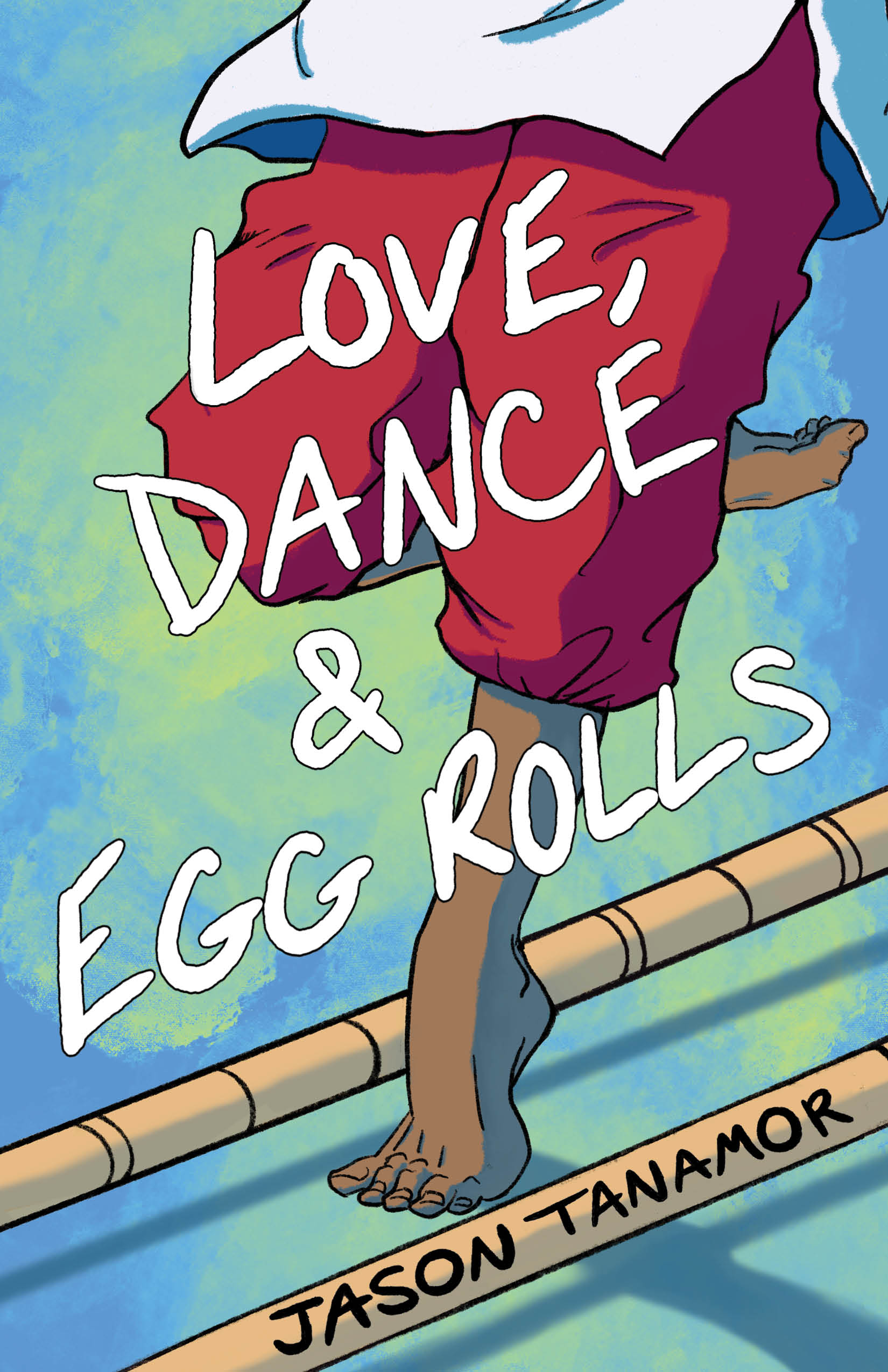 Love Dance Egg Rolls Love Dance Egg Rolls Jason Tanamor Ooligan - photo 1