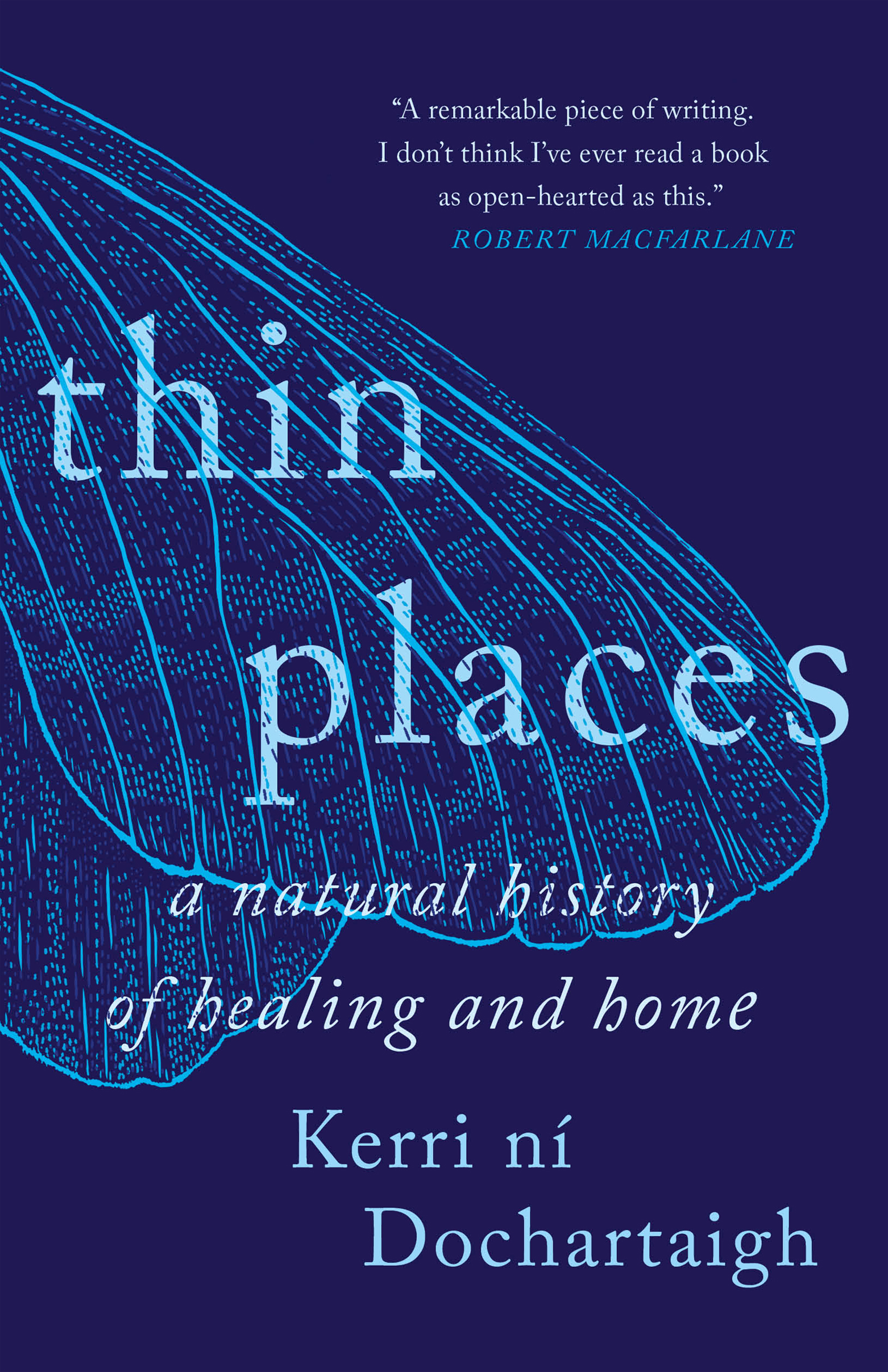 thin places a natural history of healing and home Kerri n Dochartaigh milkweed - photo 1