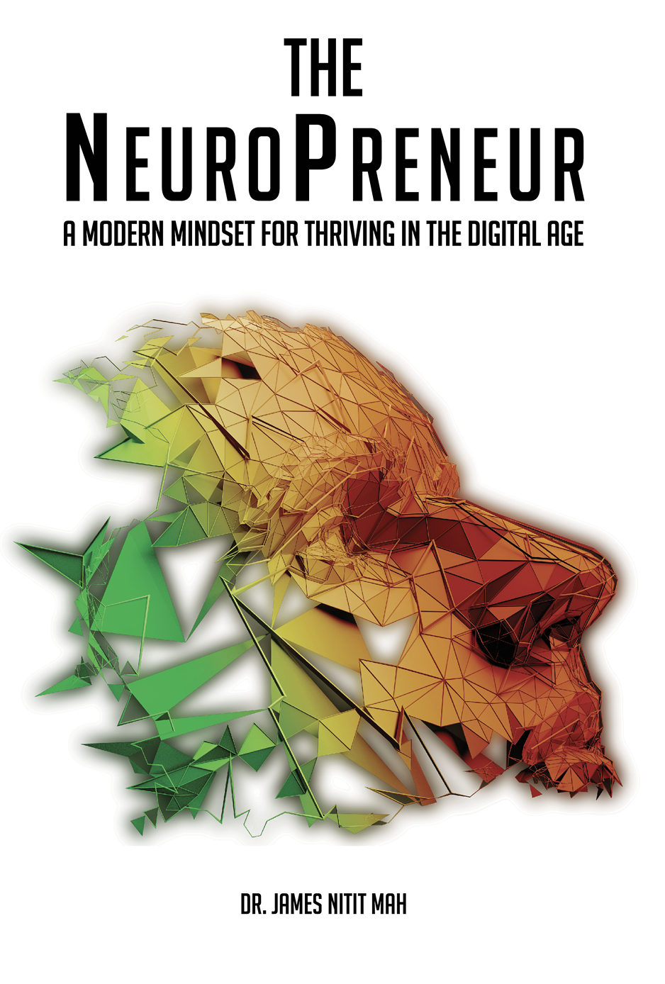 The NeuroPreneur A Modern Mindset for Thriving in the Digital Age By Dr - photo 2