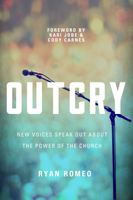 Ryan Romeo - Outcry: New Voices Speak Out about the Power of the Church