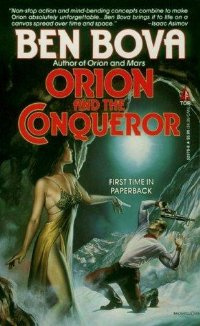 Ben Bova - Orion and the Conqueror