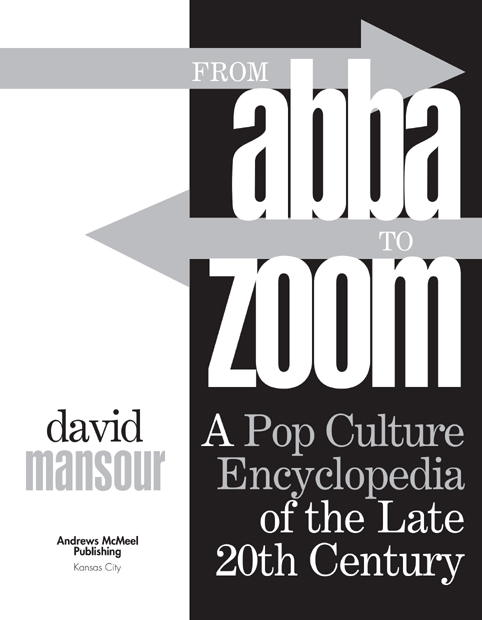 From abba to Zoom Copyright 2005 by David J Mansour All rights reserved - photo 3