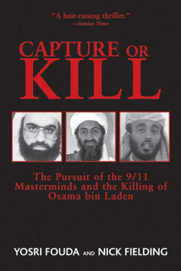 Nick Fielding - Capture or Kill: The Pursuit of the 9/11 Masterminds and the Killing of Osama bin Laden