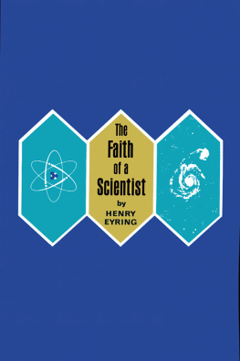 Henry Eyring The Faith of a Scientist