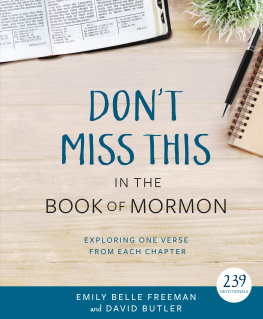 Emily Belle Freeman Dont Miss This in the Book of Mormon: Exploring One Verse from Each Chapter