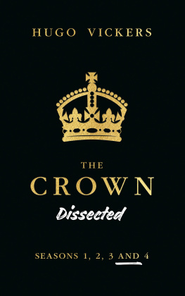 Hugo Vickers - The Crown Dissected