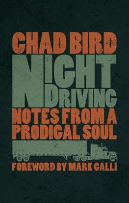 Chad Bird - Night Driving: Notes from a Prodigal Soul