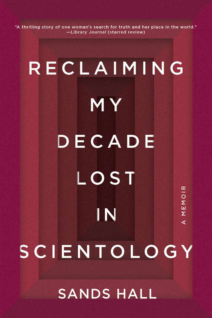 Praise for Reclaiming My Decade Lost in Scientology Named a Best Book in - photo 1