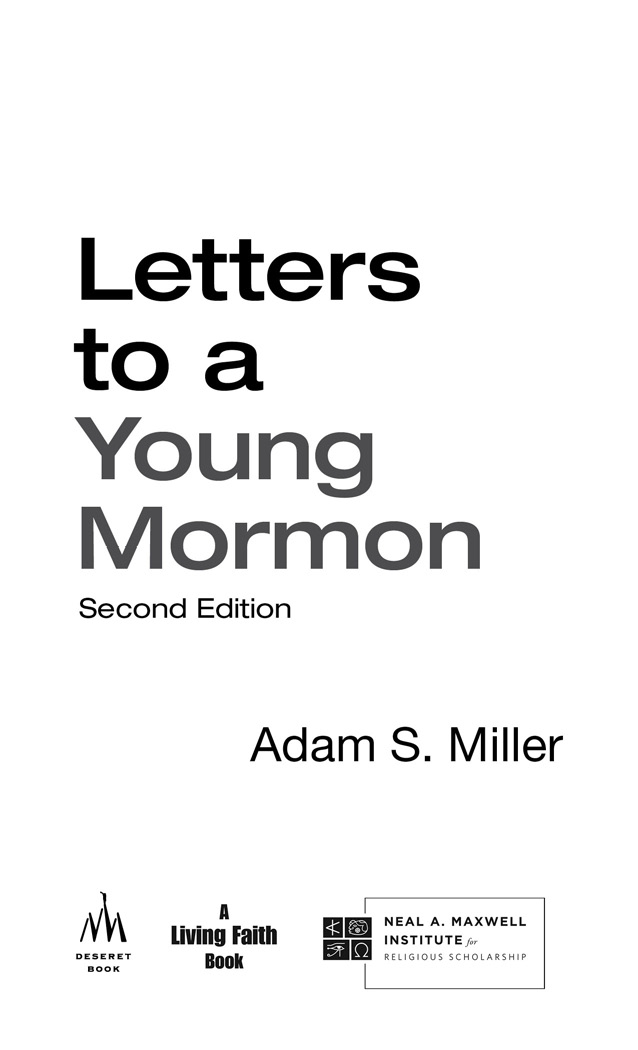 Adam Millers Letters to a Young Mormon frustrated me Not that I didnt like it - photo 2