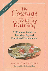 title The Courage to Be Yourself A Womans Guide to Growing Beyond - photo 1