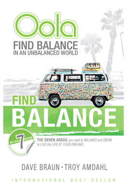 Troy Amdahl Oola: Find Balance in an Unbalanced World—The Seven Areas You Need to Balance and Grow to Live the Life of Your Dreams