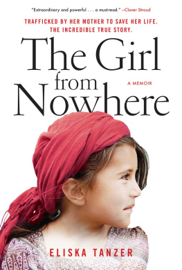 Eliska Tanzer - The Girl From Nowhere: A Memoir