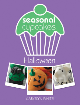 Carolyn White - Seasonal Cupcakes: Halloween