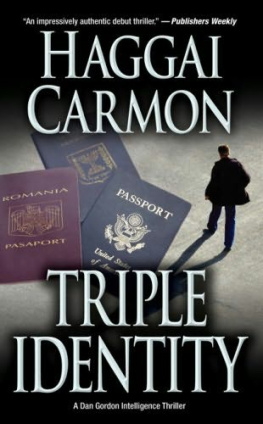 Haggai Carmon Triple Identity: An Intelligence Thriller (Dan Gordon Thrillers)