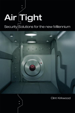 Clint Kirkwood - Airtight: Security Solutions for the New Millennium