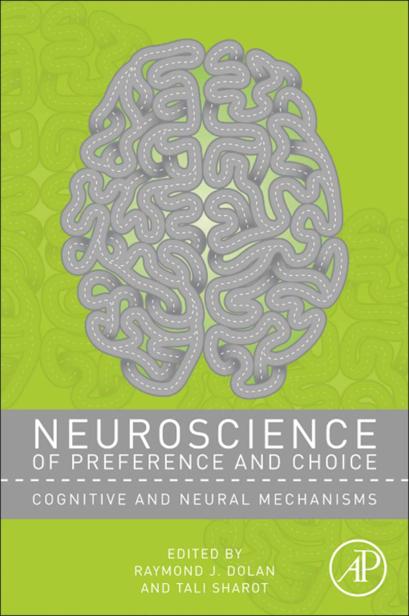 Table of Contents Front-matter Neuroscience of Preference and Choice - photo 1