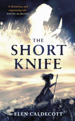 Elen Caldecott - The Short Knife