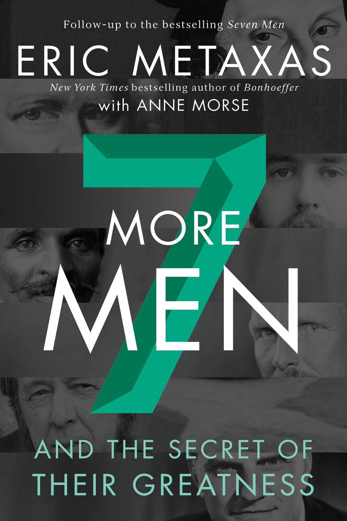 PRAISE FOR SEVEN MORE MEN More deeply inspiring stories of extraordinary men - photo 1