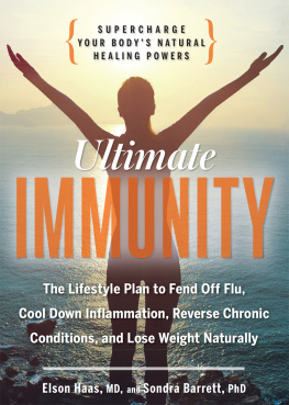 Elson Haas Ultimate Immunity: Supercharge Your Bodys Natural Healing Powers