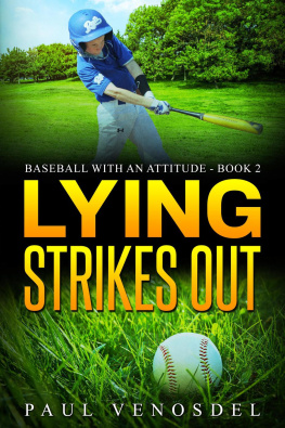 Paul Venosdel - Lying Strikes Out