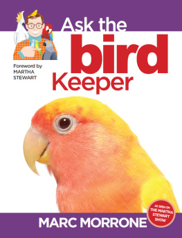 Marc Morrone - Marc Morrones Ask the Bird Keeper