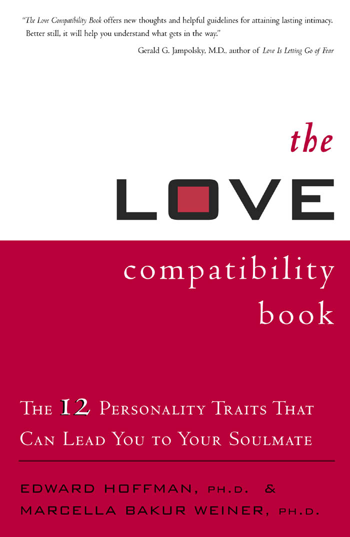 the LOVE compatibility book RELATED BOOKS BY EDWARD HOFFMAN Ace the - photo 1