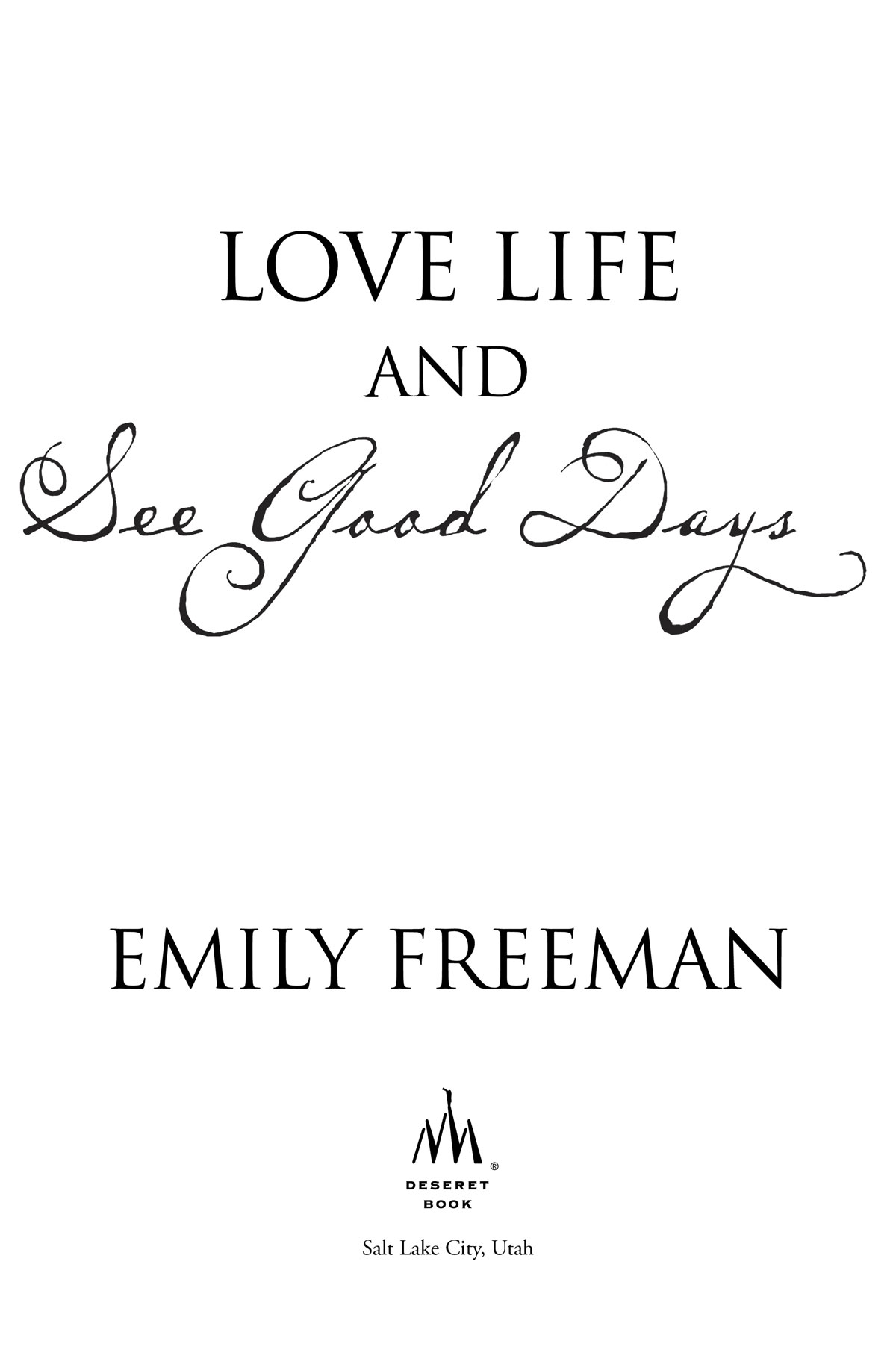 2011 Emily Belle Freeman All rights reserved No part of this book may be - photo 2