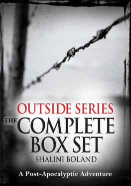 Shalini Boland - Outside Series: The Complete Box Set: A Post-Apocalyptic Adventure