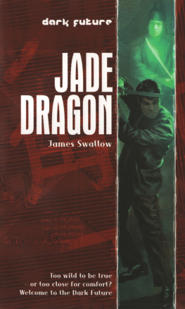 James Swallow Dark Future: Jade Dragon