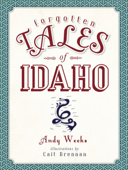 Andy Weeks - Forgotten Tales of Idaho