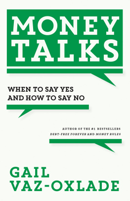 Gail Vaz-Oxlade - Money Talks: When to Say Yes and How to Say No