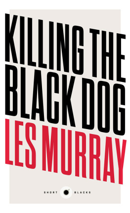 Les Murray Short Black 10 Killing the Black Dog